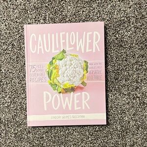 Cauliflower Power Cookbook